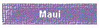 Maui